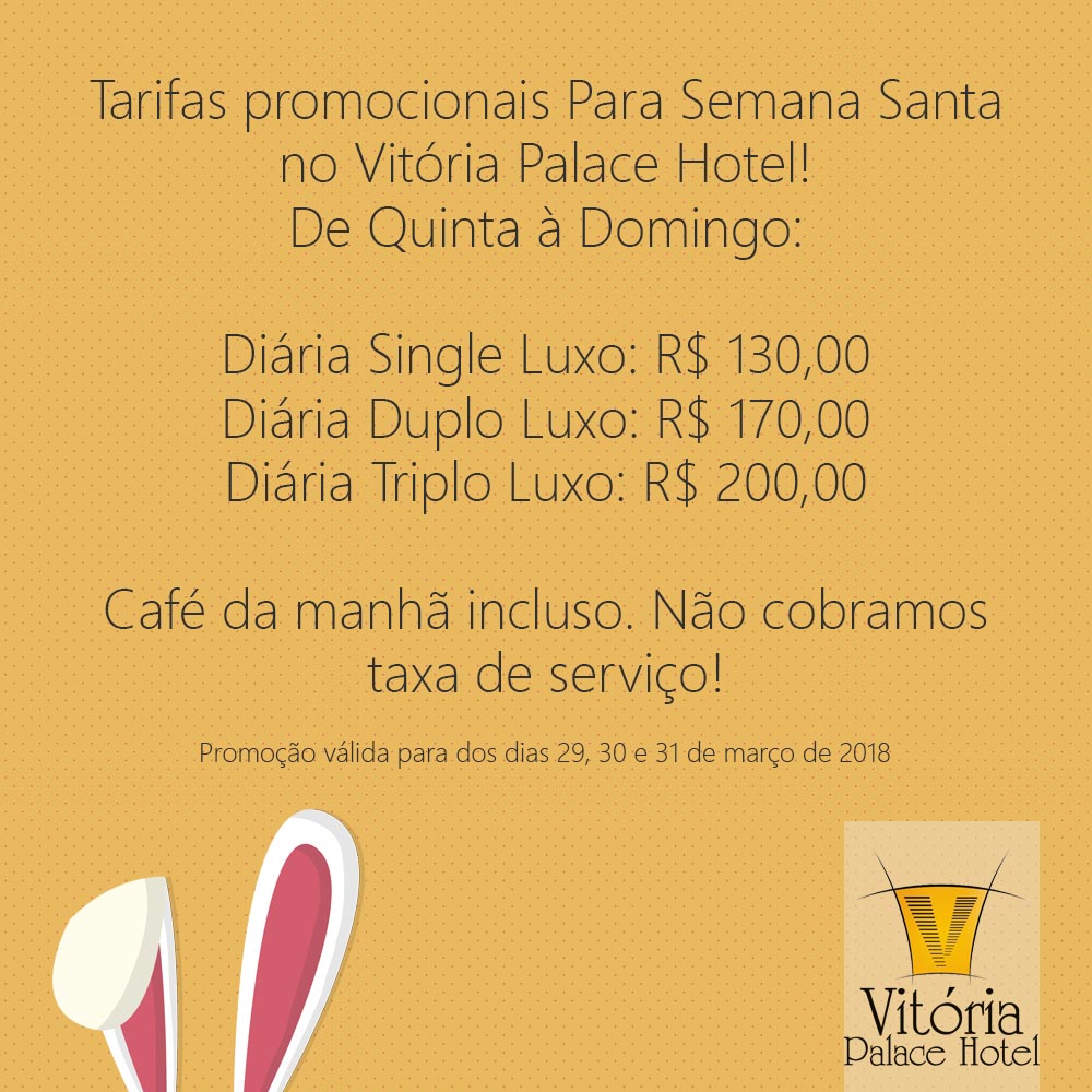 Tarifas promocionais para Semana Santa no Vitória Palace Hotel! Quinta à Domingo:  Diária Single Luxo: R$ 130,00 Diária Duplo Luxo: R$ 170,00 Diária Triplo Luxo: R$ 200,00  Café da manhã incluso. Não cobramos taxa de serviço!  Promoção válida para dos dias 29, 30 e 31 de março de 2018  #promocao #semanasanta #vitoriapalacehotel